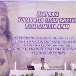 Peringatan Kristus Raja Semesta Alam dan Orang Muda Sedunia Warnai Pelantikan DPP-DKP Paroki Tataaran